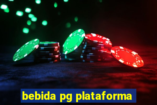 bebida pg plataforma